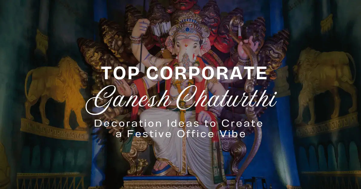 Top Corporate Ganesh Chaturthi Decoration Ideas to Create a Festive Office Vibe