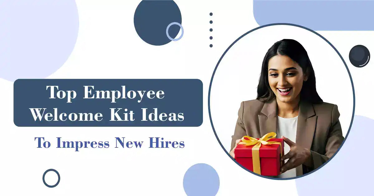 Top Employee Welcome Kit Ideas to Impress New Hires