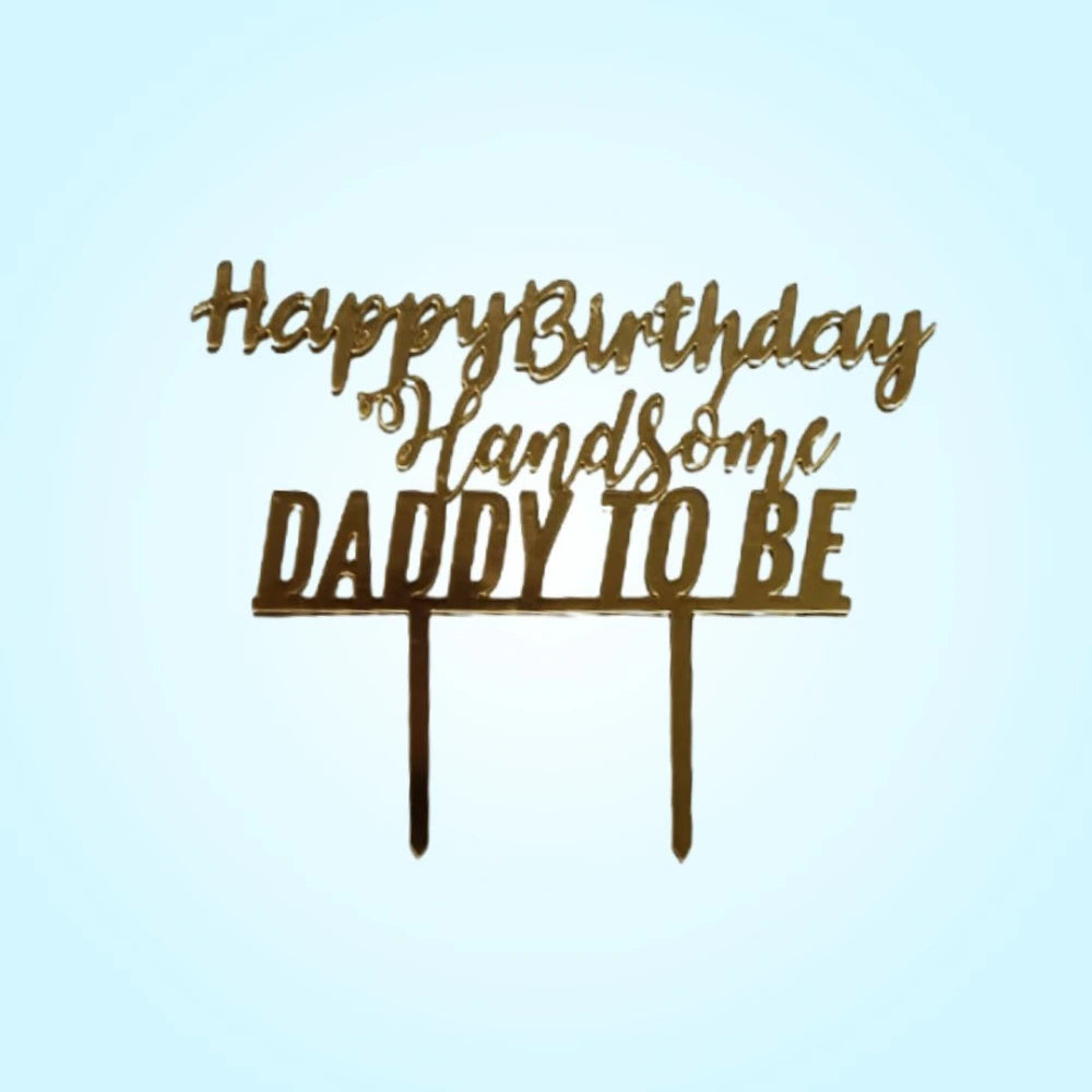 Order Daddy To Be Birthday Cake Topper Online